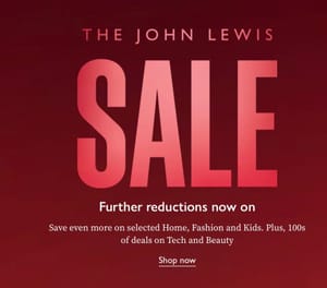 John Lewis Sale - Further Reductions on Selected Home/Clothing/Toys/Tech