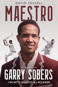 Maestro: Portrait of Garry Sobers, Cricket's Greatest All-Rounder