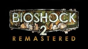 BioShock 2 Remastered