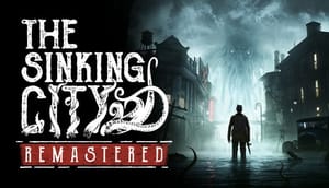 The Sinking City Remastered