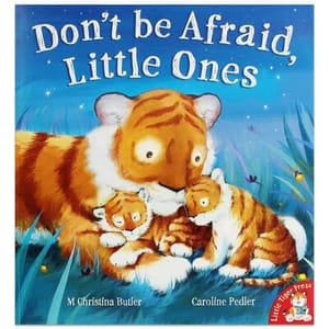 Don't Be Afraid Little Ones
