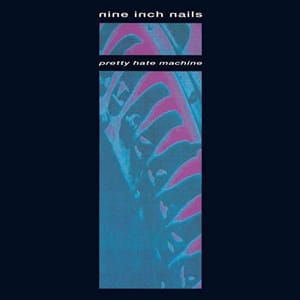 Nine Inch Nails - Pretty Hate Machine Vinyl