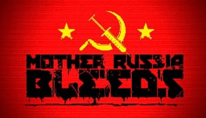 Mother Russia Bleeds PC