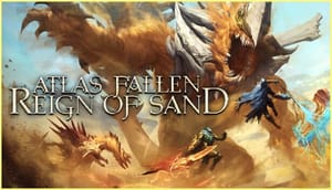 Atlas Fallen: Reign of Sand