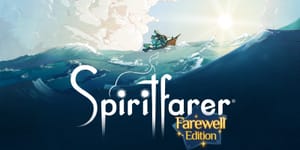 Spiritfarer: Farewell Edition for Nintendo Switch