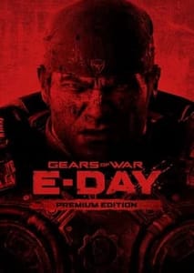 Gears of War: E-Day Premium Edition and Pre-Order Bonus (WW)