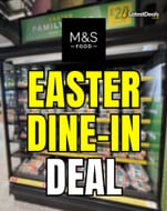 M&S Easter Dine-in Deal