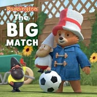 The Adventures of Paddington: The Big Match
