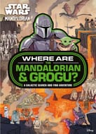 Star Wars: Where Are the Mandalorian and Grogu? Activity Book